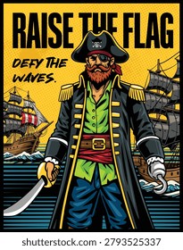Classic retro print style poster showing a bearded pirate captain holding a cutlass sword with an armada of sailing warships behind him