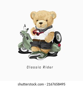 classic rider slogan with bear doll leaning on scooter vector illustration