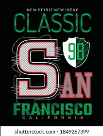 Classic San Francisco.Vintage and typography design in vector illustration.Clothing,t-shirt,apparel and other uses.Abstract design with blank image for pictures.Eps10