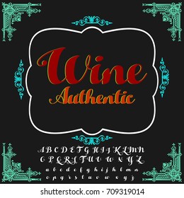 Classic set of alphabet letters, numbers, and punctuation. Handwritten lettering Wine. The best wine bottle cover set. Decorative handwritten ABC letters and numbers named vector set of alphabets