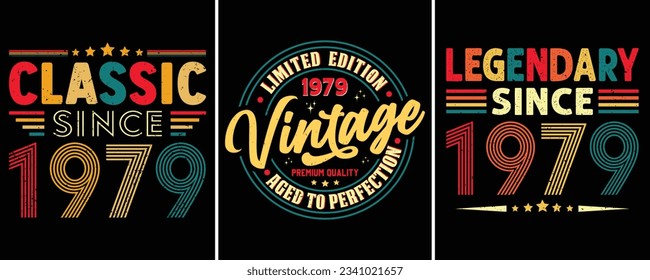 Classic Since 1979, Limited Edition 1979 Vintage Premium Quality Aged to Perfection, Legendary Since 1979,  Vintage T-shirt Design For Birthday Gift