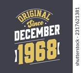 Classic Since December 1968. Born in December 1968 Retro Vintage Birthday