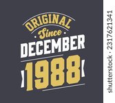 Classic Since December 1988. Born in December 1988 Retro Vintage Birthday