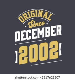 Classic Since December 2002. Born in December 2002 Retro Vintage Birthday