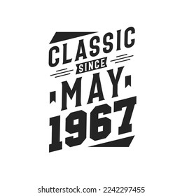 Clásico Desde Mayo De 1967. Nacido en mayo de 1967 Cumpleaños retro vintage