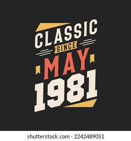 Clásico Desde Mayo De 1981. Nacido en mayo de 1981 Cumpleaños retro vintage