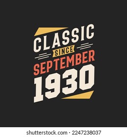 Klassik seit September 1930. Geboren im September 1930 Retro Vintage Geburtstag