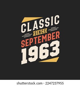 Clásico desde septiembre de 1963. Nacido en septiembre de 1963 Cumpleaños Retro Vintage