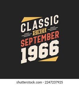 Classic Since September 1966. Born in September 1966 Retro Vintage Birthday