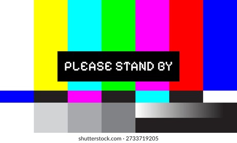 Padrão de teste de televisão clássico com barras de cor SMPTE e mensagem 'PLEASE STAND BY' pixelada. Ideal para conceitos de retro, difusão ou erro.