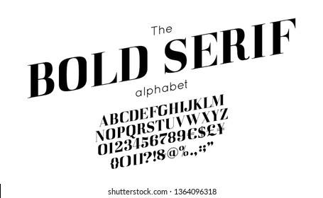 Classic vector bold serif font and alphabet. Vintage abc, elegant english letters and numbers