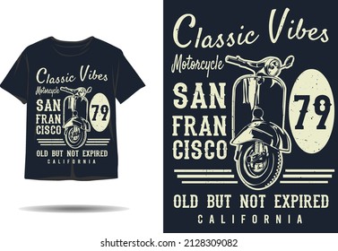 Classic vibes motorcycle old but not expired california silhouette t shirt design