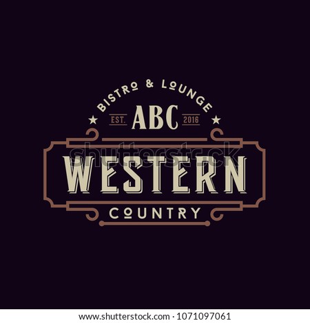 Classic Vintage Country Emblem Typography for Western Bar Restaurant Logo design inspiration