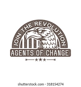 classic vintage propaganda eagle badge - agents of change 