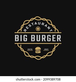 Classic Vintage Retro Label Badge Emblem Ham Beef Patty Burger for Fast Food Restaurant Logo Design Inspiration