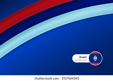 Classic waving flag of Guam. Creative template for liberation day greetings