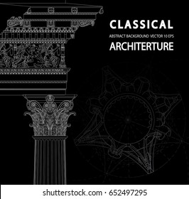Classical architecture. Background with a place for an inscription. Corinthian Capital. Elements of classical architecture. Architectural drawings of ancient Greece. Vector