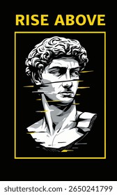 Escultura Clássica Glitched com Tipografia Moderna - Rise Above Art for Apparel
