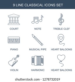 classical icons. Trendy 9 classical icons. Contain icons such as court, note, treble clef, piano, musical pipe, heart baloons, violin, harmonic. classical icon for web and mobile.