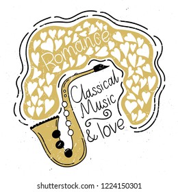 Classical music and love. Vector illustration of a saxophone. Hearts and lettering.