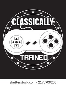 Classically trained gaming t shirt design