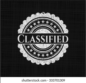 Classified chalkboard emblem written on a blackboard