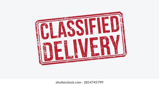 Classified delivery red rubber stamp, vintage grunge document seal, confidential shipping and logistics vector icon	