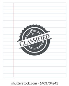 Classified emblem draw with pencil effect. Vector Illustration. Detailed.