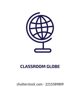 classroom globe icon from education collection. Thin linear classroom globe, education, classroom outline icon isolated on white background. Line vector classroom globe sign, symbol for web and mobile