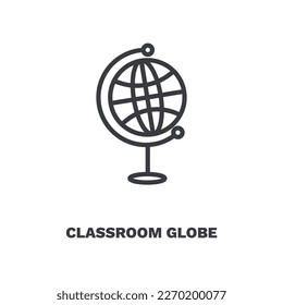 classroom globe icon. Thin line classroom globe, school icon from education collection. Outline vector isolated on white background. Editable classroom globe symbol can be used web and mobile
