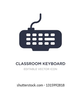 classroom keyboard icon on white background. Simple element illustration from Computer concept. classroom keyboard icon symbol design.