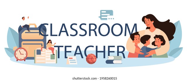 Classroom teacher typographic header. Profesor standing in front