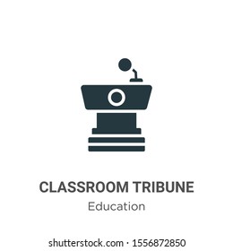 Classroom tribune vector icon on white background. Flat vector classroom tribune icon symbol sign from modern education collection for mobile concept and web apps design.