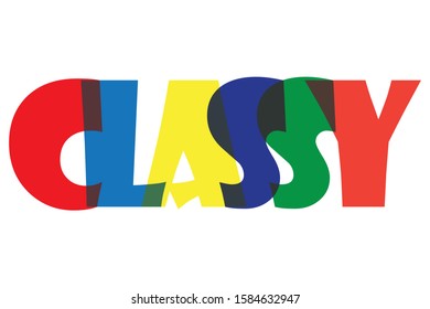 Classy colourfull lettering typographic vector design of word on white background