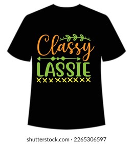 classy lassie St Patrick's Day Shirt Print Template, Lucky Charms, Irish, everyone has a little luck Typography Design