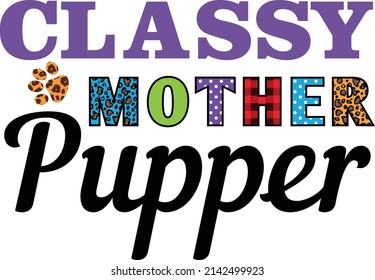 Classy Mother Pupper Cat T-Shirt Sublimation Design