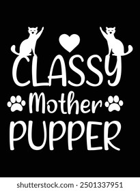 Classy mother pupper design cut file