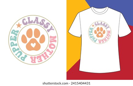 Classy mother pupper dog mom t shirt design