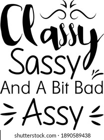 Classy Sassy and a bit Smart Assy, Sassy Vector File