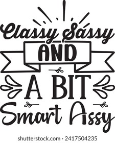 Classy Sassy And A Bit Smart Assy