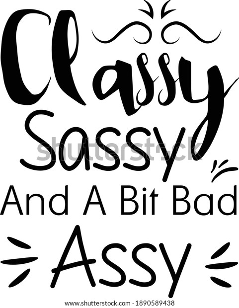 Classy Sassy Bit Smart Assy Sassy Stock Vector Royalty Free 1890589438