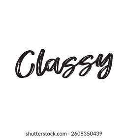 Classy text on white background.