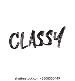 Classy text on white background.