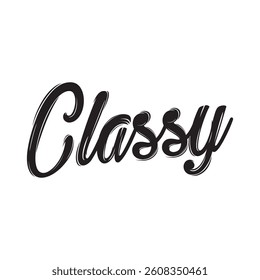 Classy text on white background.