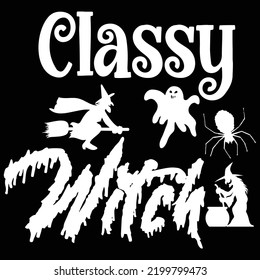 Classy Witch, Happy Halloween Shirt Print Template, Witch Bat Cat Scary House Dark Green Riper Boo Squad Grave Pumpkin Skeleton Spooky Trick Or Treat