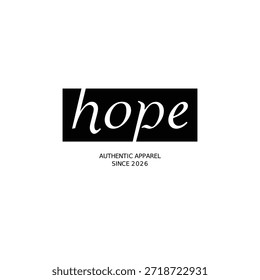 Clean Aesthetic Hope Authentic Apparel