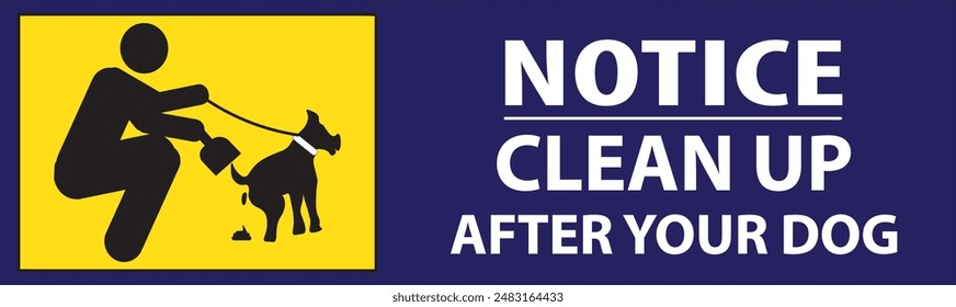 Clean up after your dog pet lovers warning parking area notice sign vector