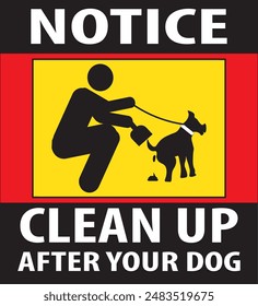 Clean up after your dog pet lovers warning parking area notice sign vector