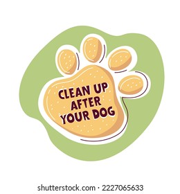 Clean up after your dog poo, excrement. Design for publish park, banner, flyer, web, sign, icon. Vector illustration on the white background