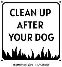 Clean up after your dog, sign. Square sign with text and grass on a white background, isolate. Outdoor sign, information for dog owners.Vector illustration